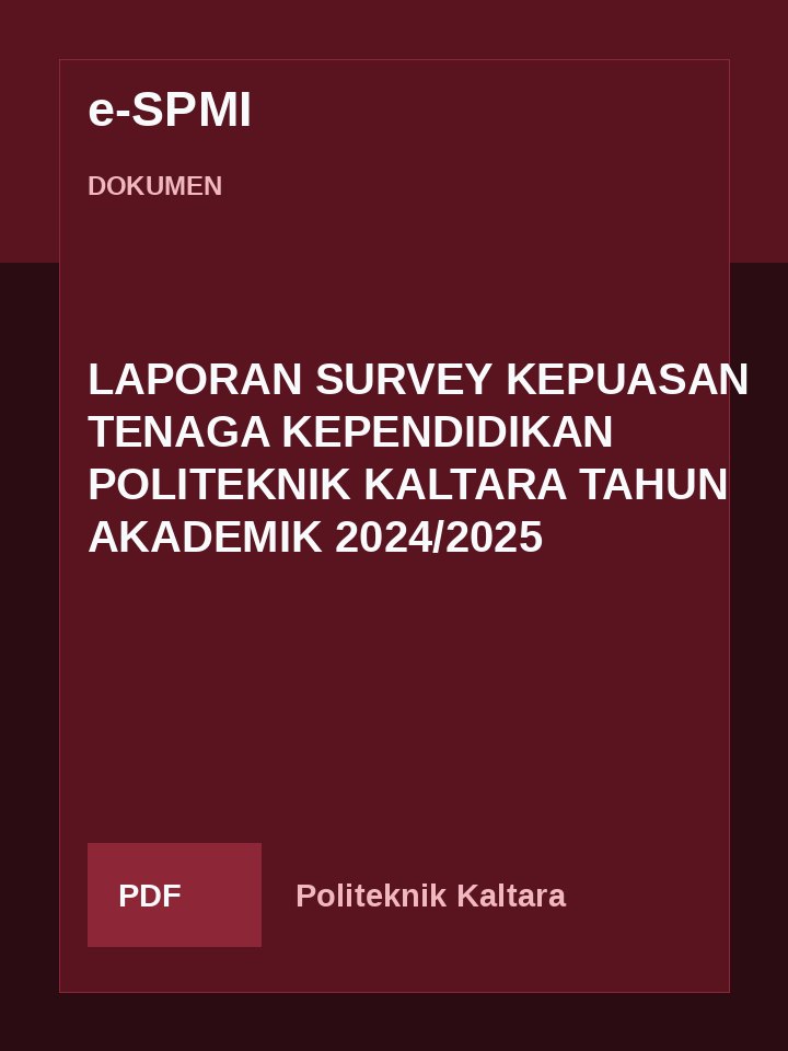 Cover LAPORAN SURVEY KEPUASAN TENAGA KEPENDIDIKAN POLITEKNIK KALTARA  TAHUN AKADEMIK 2024/2025
