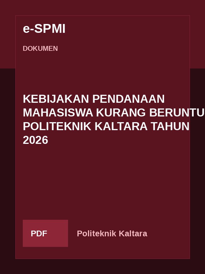 Cover KEBIJAKAN PENDANAAN MAHASISWA KURANG BERUNTUNG POLITEKNIK KALTARA TAHUN 2026